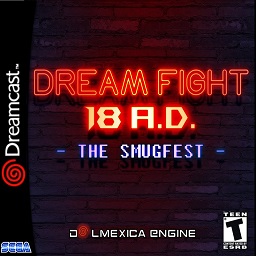 Dream Fight 18AD - The Smugfest (Dolmexica engine) DS.jpg